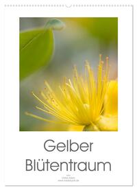Gelber Blütentraum (Wandkalender 2024 DIN A2 hoch), CALVENDO Monatskalender
