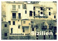 Momente auf Sizilien (Wandkalender 2024 DIN A4 quer), CALVENDO Monatskalender