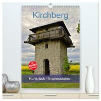 Kirchberg Hunsrück - Impressionen (hochwertiger Premium Wandkalender 2024 DIN A2 hoch), Kunstdruck in Hochglanz