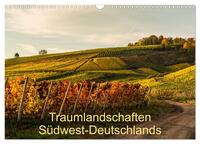 Traumlandschaften Südwest-Deutschlands (Wandkalender 2024 DIN A3 quer), CALVENDO Monatskalender
