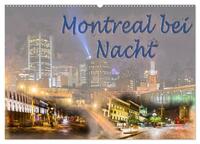 Montreal bei Nacht (Wandkalender 2024 DIN A2 quer), CALVENDO Monatskalender