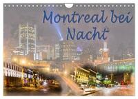 Montreal bei Nacht (Wandkalender 2024 DIN A4 quer), CALVENDO Monatskalender
