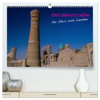 Seidenstraße - Khiva bis Lanzhou (hochwertiger Premium Wandkalender 2024 DIN A2 quer), Kunstdruck in Hochglanz