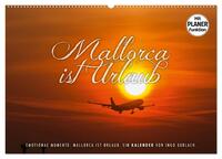 Emotionale Momente: Mallorca ist Urlaub. (Wandkalender 2024 DIN A2 quer), CALVENDO Monatskalender