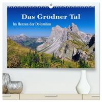 Das Grödner Tal - Im Herzen der Dolomiten (hochwertiger Premium Wandkalender 2024 DIN A2 quer), Kunstdruck in Hochglanz