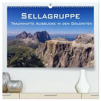 Sellagruppe - Traumhafte Ausblicke in den Dolomiten (hochwertiger Premium Wandkalender 2024 DIN A2 quer), Kunstdruck in Hochglanz