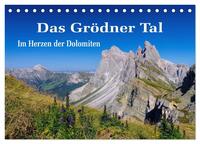 Das Grödner Tal - Im Herzen der Dolomiten (Tischkalender 2024 DIN A5 quer), CALVENDO Monatskalender