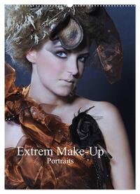 Extrem Make-Up Portraits (Wandkalender 2024 DIN A2 hoch), CALVENDO Monatskalender