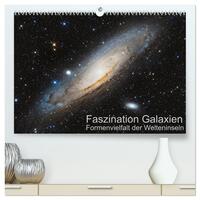 Faszination Galaxien Formenvielfalt der Welteninseln (hochwertiger Premium Wandkalender 2024 DIN A2 quer), Kunstdruck in Hochglanz