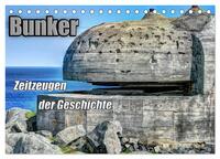 Bunker Zeitzeugen der Geschichte (Tischkalender 2024 DIN A5 quer), CALVENDO Monatskalender