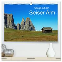 Urlaub auf der Seiser Alm (hochwertiger Premium Wandkalender 2024 DIN A2 quer), Kunstdruck in Hochglanz
