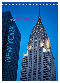 New York - the WOW-city (Tischkalender 2024 DIN A5 hoch), CALVENDO Monatskalender