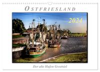 Ostfriesland - der alte Hafen Greetsiel (Wandkalender 2024 DIN A3 quer), CALVENDO Monatskalender