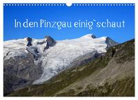 In den Pinzgau einig`schaut (Wandkalender 2024 DIN A3 quer), CALVENDO Monatskalender