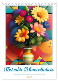 Abstrakte Blumenbukets (Tischkalender 2024 DIN A5 hoch), CALVENDO Monatskalender