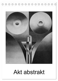 Akt abstrakt - Abstrakte Aktzeichnungen (Tischkalender 2024 DIN A5 hoch), CALVENDO Monatskalender