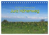 Jura Höhenweg 2024 (Tischkalender 2024 DIN A5 quer), CALVENDO Monatskalender