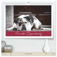 Hunde-Spruchreif (hochwertiger Premium Wandkalender 2024 DIN A2 quer), Kunstdruck in Hochglanz