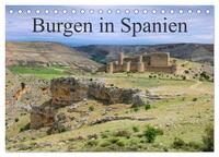 Burgen in Spanien (Tischkalender 2024 DIN A5 quer), CALVENDO Monatskalender