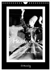Mevlana's tanzende Derwische und seine Weisheiten (Wandkalender 2024 DIN A4 hoch), CALVENDO Monatskalender