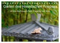 Garten des Himmlischen Friedens im Von-Bethmann-Park, Frankfurt am Main (Tischkalender 2024 DIN A5 quer), CALVENDO Monatskalender