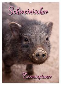 Schweinischer Terminplaner (Wandkalender 2024 DIN A2 hoch), CALVENDO Monatskalender