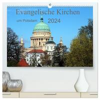 Evangelische Kirchen um Potsdam 2024 (hochwertiger Premium Wandkalender 2024 DIN A2 quer), Kunstdruck in Hochglanz