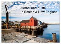 Herbst und Küste in Boston & New England (Tischkalender 2024 DIN A5 quer), CALVENDO Monatskalender