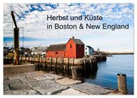 Herbst und Küste in Boston & New England (Wandkalender 2024 DIN A2 quer), CALVENDO Monatskalender