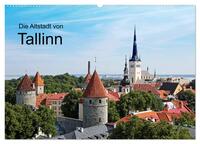 Die Altstadt von Tallinn (Wandkalender 2024 DIN A2 quer), CALVENDO Monatskalender