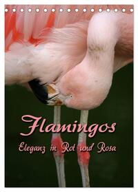 Flamingos - Eleganz in Rot und Rosa (Tischkalender 2024 DIN A5 hoch), CALVENDO Monatskalender