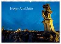 Prager Ansichten (Wandkalender 2024 DIN A2 quer), CALVENDO Monatskalender