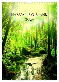 Hawaii - Big Island (Wandkalender 2024 DIN A3 hoch), CALVENDO Monatskalender