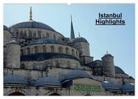 Istanbul Highlights (Wandkalender 2024 DIN A2 quer), CALVENDO Monatskalender