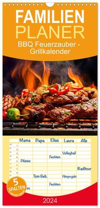 Familienplaner 2024 - BBQ Feuerzauber - Grillkalender mit 5 Spalten (Wandkalender, 21 x 45 cm) CALVENDO