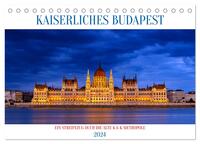 KAISERLICHES BUDAPEST (Tischkalender 2024 DIN A5 quer), CALVENDO Monatskalender
