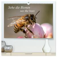 Sehe die Bienen (hochwertiger Premium Wandkalender 2025 DIN A2 quer), Kunstdruck in Hochglanz