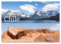 Chile - Facetten landschaftlicher Vielfalt (Wandkalender 2025 DIN A2 quer), CALVENDO Monatskalender