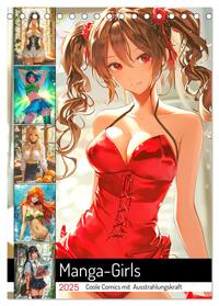Manga-Girls. Coole Comics mit Ausstrahlungskraft (Tischkalender 2025 DIN A5 hoch), CALVENDO Monatskalender