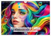 Psychedelische Ladies (Wandkalender 2025 DIN A4 quer), CALVENDO Monatskalender
