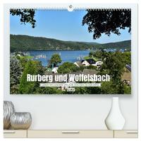 Rurberg und Woffelsbach - Leben wo andere Urlaub machen, in der Eifel (hochwertiger Premium Wandkalender 2025 DIN A2 quer), Kunstdruck in Hochglanz
