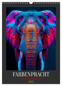 Farbenpracht - Bunte Tierporträts (Wandkalender 2025 DIN A3 hoch), CALVENDO Monatskalender