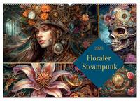 Floraler Steampunk (Wandkalender 2025 DIN A2 quer), CALVENDO Monatskalender