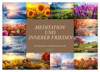 Meditation und innerer Frieden (Wandkalender 2025 DIN A3 quer), CALVENDO Monatskalender