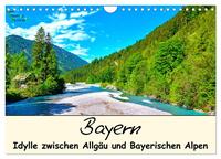 Bayern - Idylle zwischen Allgäu und Bayerischen Alpen (Wandkalender 2025 DIN A4 quer), CALVENDO Monatskalender