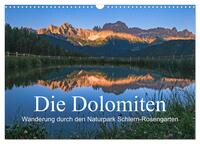 Die Dolomiten - Wanderung durch den Naturpark Schlern-Rosengarten (Wandkalender 2025 DIN A3 quer), CALVENDO Monatskalender