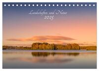Landschaften und Natur 2025 (Tischkalender 2025 DIN A5 quer), CALVENDO Monatskalender