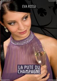 La Pute du Champagne