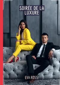 Soirée de la Luxure