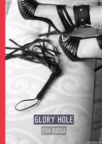 Glory Hole